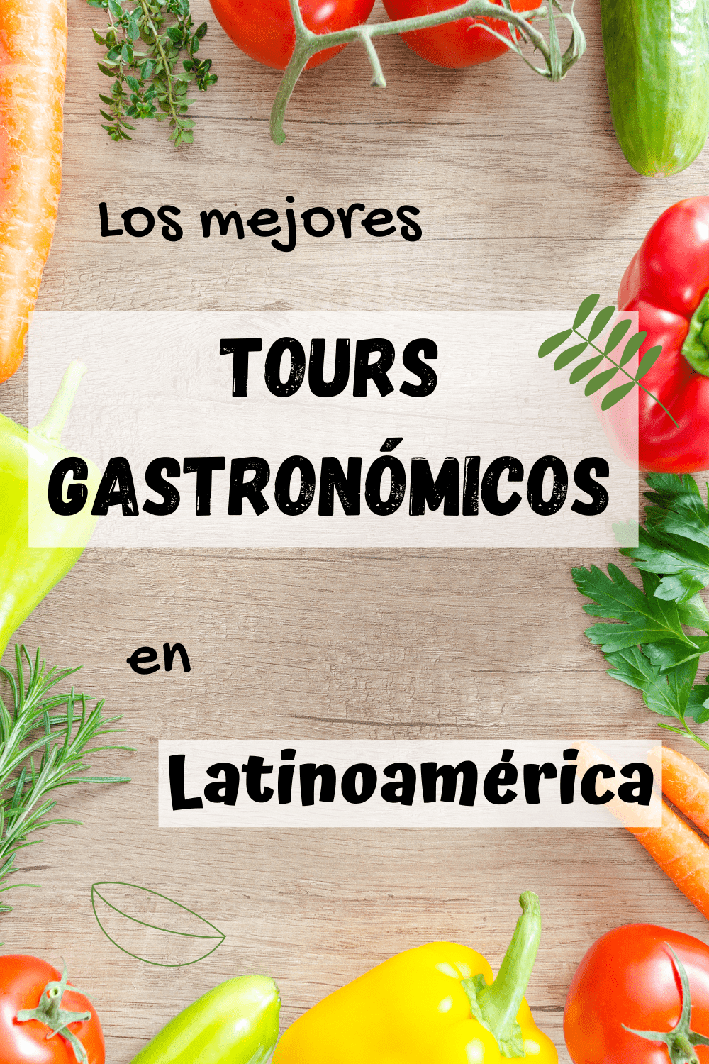 Tours gastronómicos en Latinoamérica